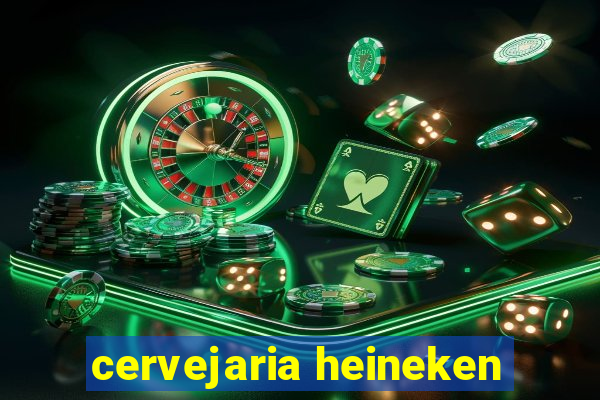 cervejaria heineken